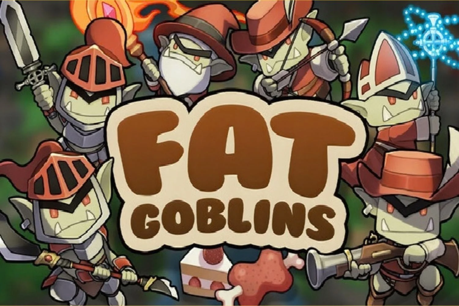 Fat Goblins